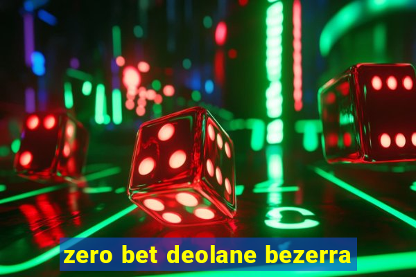 zero bet deolane bezerra